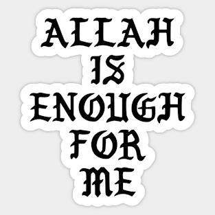 Allah is Enough for Me Sticker